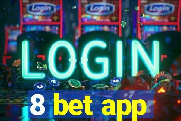 8 bet app